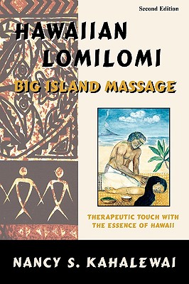 Hawaiian Lomilomi: Big Island Massage - Kahalewai, Nancy S
