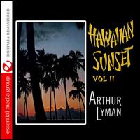 Hawaiian Sunset, Vol. 2 - Arthur Lyman