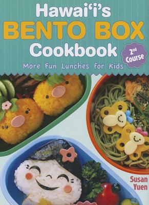 Hawaii's Bento Box Cookbook: 2nd Course - Yuen, Susan