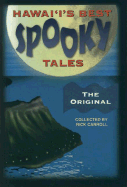 Hawaii's Best Spooky Tales: The Original: More True Local Spine-Tinglers