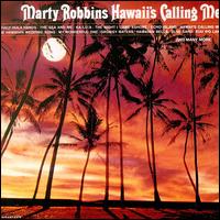 Hawaii's Calling Me [Bear Family] - Marty Robbins