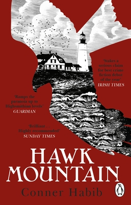 Hawk Mountain: A highly suspenseful and unsettling literary thriller - Habib, Conner