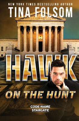 Hawk on the Hunt (Code Name Stargate #5) - Folsom, Tina
