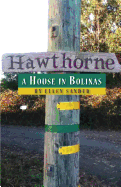 Hawthorne: A House in Bolinas