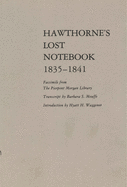 Hawthorne's Lost Notebook, 1835-1841: Facsimile from the Pierpont Morgan Library