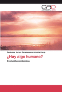 ?Hay algo humano?