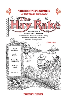 Hay Rake V1 N10-June 1921 - Bristow, Arch, and Rickerson, Don (Editor)