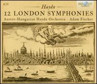 Haydn: 12 London Symphonies - sterreichisch-Ungarische Haydn-Philharmonie; Adam Fischer (conductor)