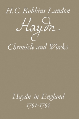 Haydn: Chronicle and Works - Landon, H C Robbins