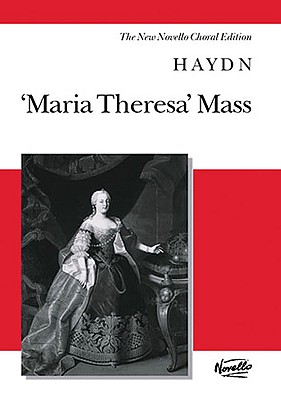 Haydn: Maria Theresa Mass (Vocal Score) - Haydn, Joseph (Composer), and Pilkington, Michael (Editor)