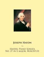 Haydn: Piano Sonata No. 27 in E major, Hob.XVI:31