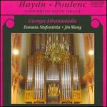 Haydn, Poulenc: Concertos pour Orgue