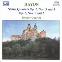 Haydn: String Quartets, Opp. 2/3, 2/5, 3/1, 3/2 - Kodály Quartet