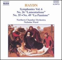 Haydn: Symphonies No. 26 "Lamentation", No. 35, N49 "La Passione" - Northern Chamber Orchestra; Nicholas Ward (conductor)