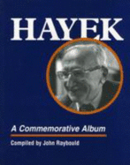 Hayek: a commemorative album