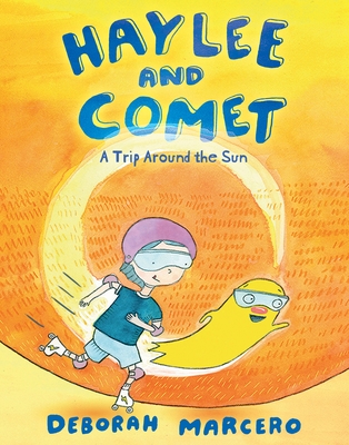 Haylee and Comet: A Trip Around the Sun - Marcero, Deborah