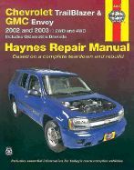 Haynes Chevrolet Trail Blazer, GMC Envoy 2002 Thru 2003 - Ahlstrand, Alan Harold, and Haynes, John