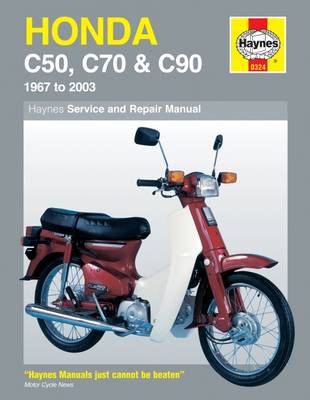 Haynes Honda C50, C70, & C90: 1967-1999 - Bleach, Mervyn, and Churchill, Jeremy