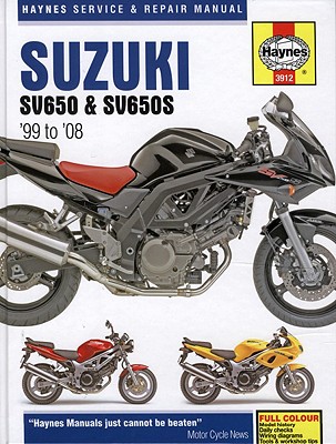 Haynes Suzuki SV650 & SV650S: Service and Repair Manual - Haynes, Max (Editor)
