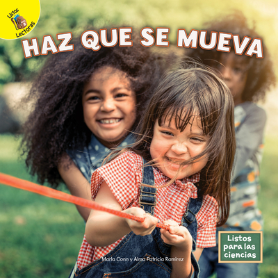 Haz Que Se Mueva - Conn, Marla, and Ramirez, Alma Patricia