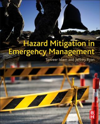 Hazard Mitigation in Emergency Management - Islam, Tanveer, and Ryan, Jeffrey