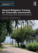Hazard Mitigation Training for Vulnerable Communities: A K.A.P.S. (Knowledge, Attitude, Preparedness, Skills) Approach