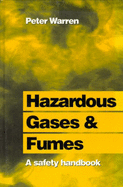 Hazardous Gases and Fumes: A Safety Handbook