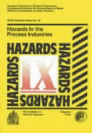 Hazards in the Process Industries: Hazards IX: A Three-Day Symposium