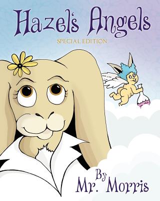 Hazel's Angels - Special Edition - Morris, Mr.