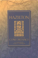 Hazelton Concordance to the New Testament: A Topical, Charismatic Study Companion