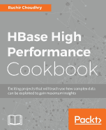 HBase High Performance Cookbook