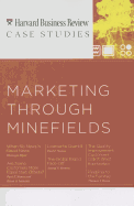 HBR Case Studies: Marketing Through Minefields