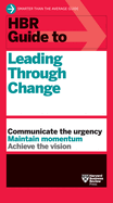 HBR Guide to Leading Through Change