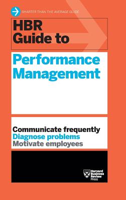 HBR Guide to Performance Management (HBR Guide Series) - Harvard Business Review