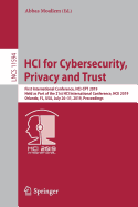 HCI for Cybersecurity, Privacy and Trust: First International Conference, HCI-CPT 2019, Held as Part of the 21st HCI International Conference, HCII 2019, Orlando, FL, USA, July 26-31, 2019, Proceedings