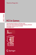 HCI in Games: 5th International Conference, HCI-Games 2023, Held as Part of the 25th HCI International Conference, HCII 2023, Copenhagen, Denmark, July 23-28, 2023, Proceedings Part I
