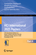 HCI International 2025 Posters: 27th International Conference on Human-Computer Interaction, HCII 2025, Gothenburg, Sweden, June 22-27, 2025, Proceedings, Part VIII