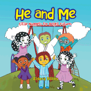He and Me: Little Nuggets for Bright Futures