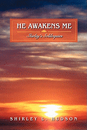 He Awakens Me: Shirley's Soliloquies