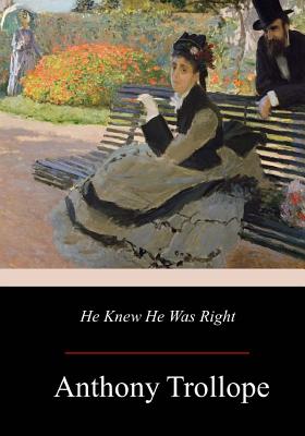 He Knew He Was Right - Trollope, Anthony