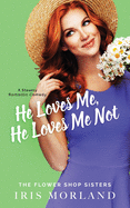 He Loves Me, He Loves Me Not: Special Edition Paperback