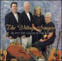 He Put the Color in the Rose - The Village Singers