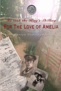 He Took the King's Shiling: For The Love of Amelia
