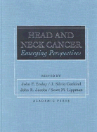 Head and Neck Cancer: Emerging Perspectives