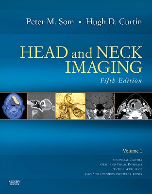 Head and Neck Imaging - 2 Volume Set: Expert Consult- Online and Print - Som, Peter M, and Curtin, Hugh D, MD