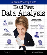 Head First Data Analysis: A Learner's Guide to Big Numbers, Statistics, and Good Decisions