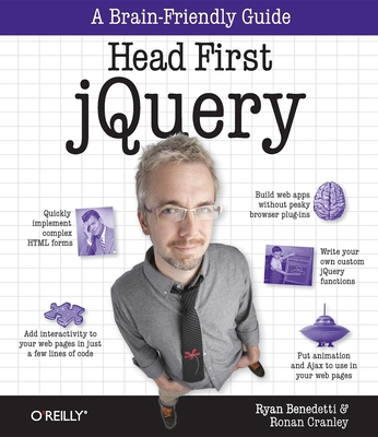 Head First jQuery: A Brain-Friendly Guide - Benedetti, Ryan, and Cranley, Ronan