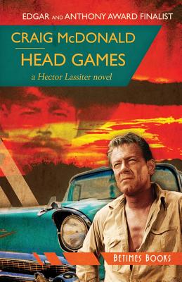 Head Games: A Hector Lassiter novel - McDonald, Craig