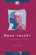 Head Injury: A Practical Guide