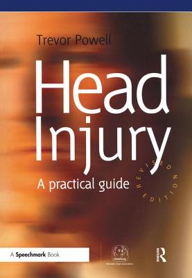 Head Injury: A Practical Guide - Powell, Trevor